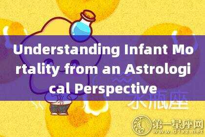 Understanding Infant Mortality from an Astrological Perspective